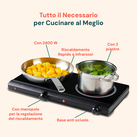 Piano cottura 2400W con manopole per regolazione temperatura e base antiscivolo sicura, tutto il necessario per cucinare al meglio
